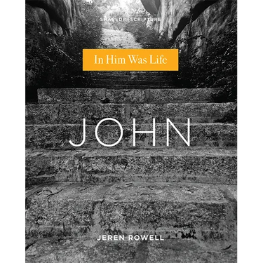 John: In Him Was Life