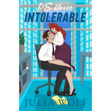 P.S. You're Intolerable: A Grumpy Boss/Single Mom Romance