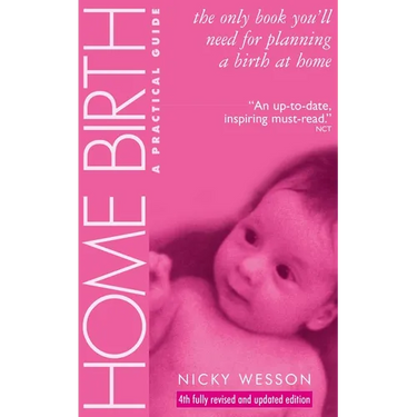 Home Birth: A Practical Guide