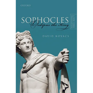 Sophocles: Oedipus the King: A New Verse Translation