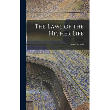 The Laws of the Higher Life