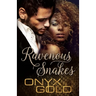 Ravenous Snakes