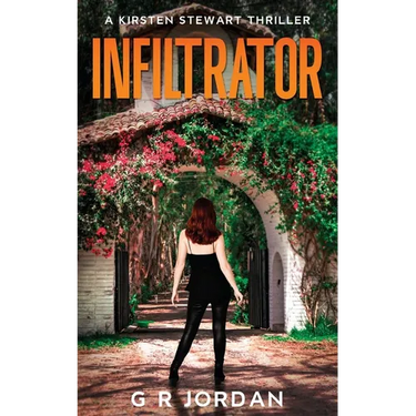 Infiltrator: A Kirsten Stewart Thriller