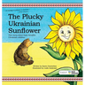 The Plucky Ukrainian Sunflower: This story about hope benefits Ukrainian children