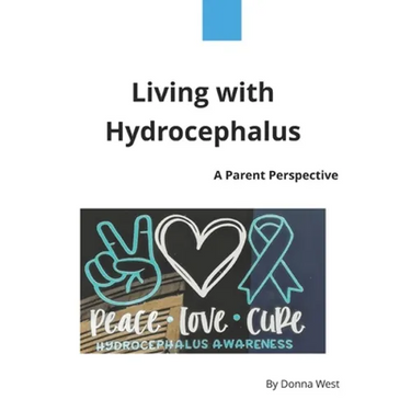 Living with Hydrocephalus: A Parent Perspective