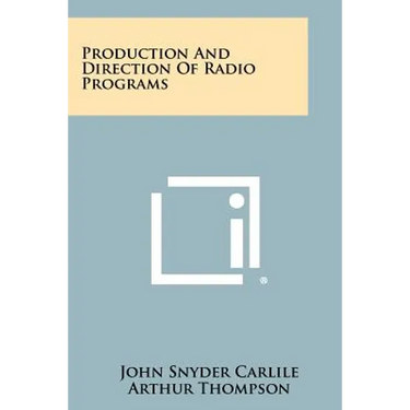 Production and Direction of Radio Programs