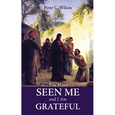 You Have Seen Me and I Am Grateful