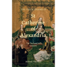 The Czech Legend of St Catherine of Alexandria: The Text and Its Contexts