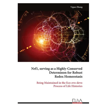 Nrf1, serving as a Highly-Conserved Determinon for Robust Redox Homeostasis