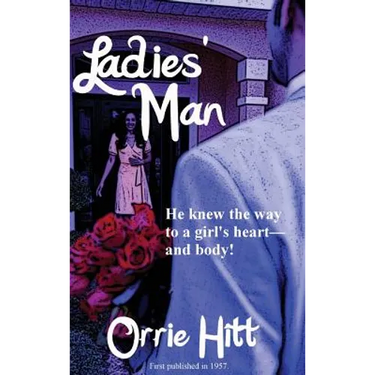 Ladies' Man: A Pulp Novel of Desire and Deception