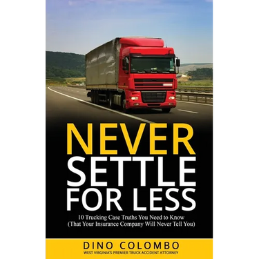 Never Settle for Less: 10 Trucking Case Truths You Need to Know (That Your Insurance Company Will Never Tell You)
