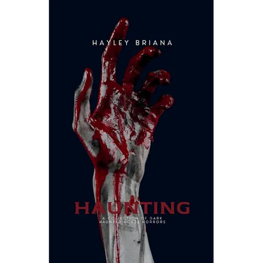 Haunting: A Collection of Dark Haunted House Horrors