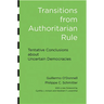 Transitions from Authoritarian Rule: Tentative Conclusions about Uncertain Democracies