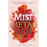 Mist, Metal, and Ash