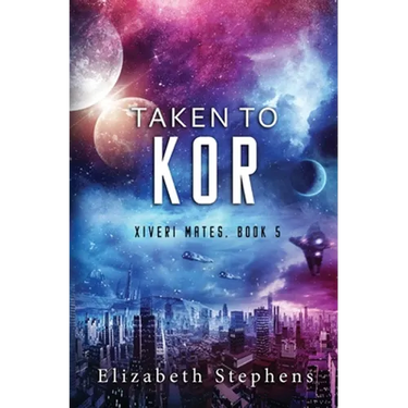 Taken to Kor: A Space Pirate Romance (Xiveri Mates Book 5)