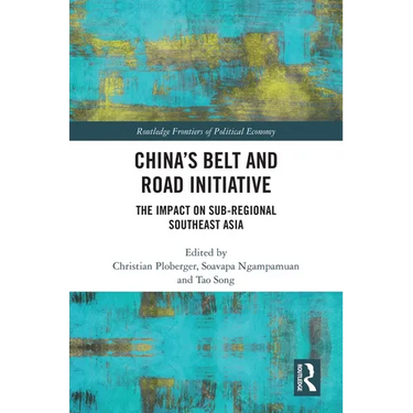 China's Belt and Road Initiative: The Impact on Sub-regional Southeast Asia