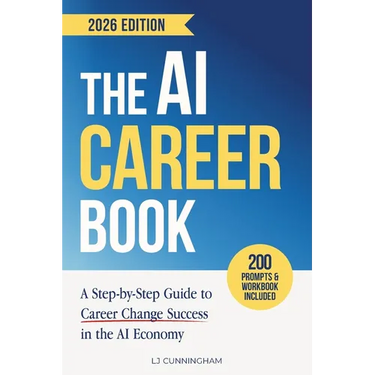 The AI Career Book: A Step-by-Step Guide to Career Change Success in the AI Economy