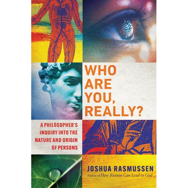 Who Are You, Really?: A Philosopher's Inquiry Into the Nature and Origin of Persons