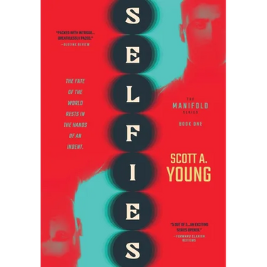 Selfies: The Manifold Series Book One