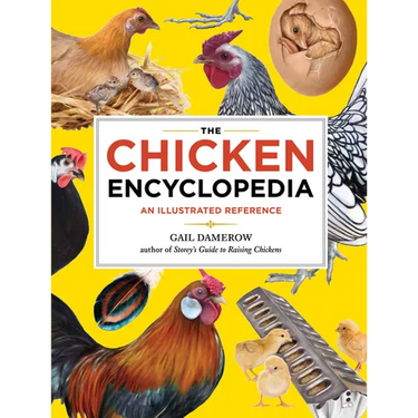 The Chicken Encyclopedia: An Illustrated Reference