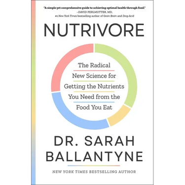 Nutrivore: The Radical New Science for Getting the Nutrients You Need from the Food You Eat