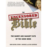 The Uncensored Bible: The Bawdy and Naughty Bits of the Good Book