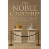 The Noble Courtship