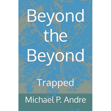 Beyond the Beyond: Trapped