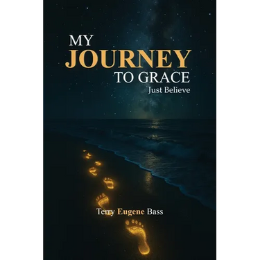 My Journey To Grace: Just Believe