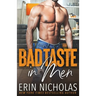 Bad Taste In Men