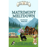 Matrimony Meltdown
