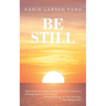 Be Still