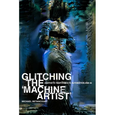 Glitching the 'Machine Artist'