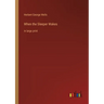When the Sleeper Wakes: in large print