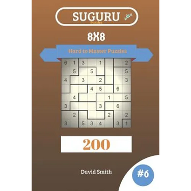 Suguru Puzzles - 200 Hard to Master Puzzles 8x8 Vol.6