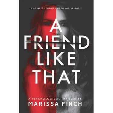 A Friend Like That: A Gripping Psychological Thriller