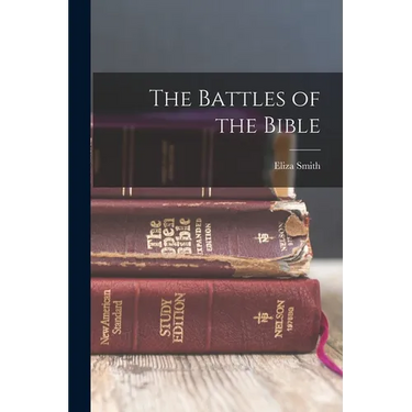 The Battles of the Bible