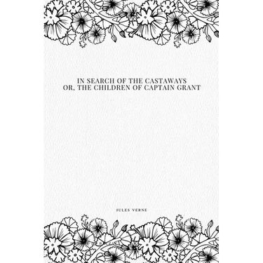 In Search of the Castaways; Or, The Children of Captain Grant