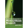 Recent Developments in Photosynthesis Research