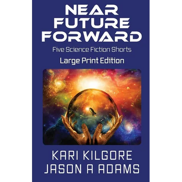 Near Future Forward: Five Science Fiction Shorts