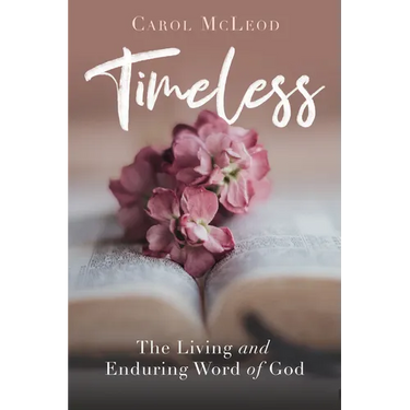 Timeless: The Living and Enduring Word of God