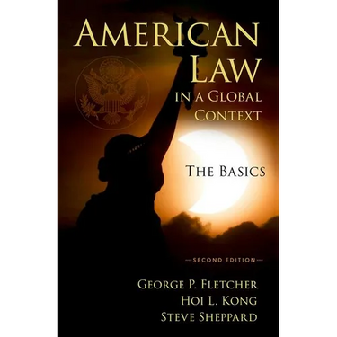 American Law in a Global Context: The Basics, Second Edition