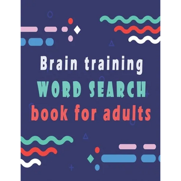 Brain training: word search puzzle books for adults - 80 large print word search for adults and seniors to improve memory
