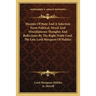 Maxims Of State And A Selection From Political, Moral And Miscellaneous Thoughts And Reflections By The Right Noble Lord, The Late Lord Marquess Of Ha