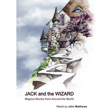 Jack and the Wizard: Magical Stories from Around the World