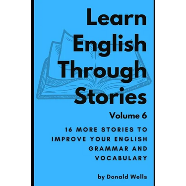Learn English Through Stories: Volume 6