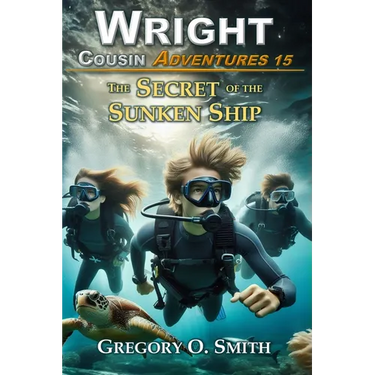 The Secret of the Sunken Ship: A fun and exciting mystery adventure for children and teens ages 8-14