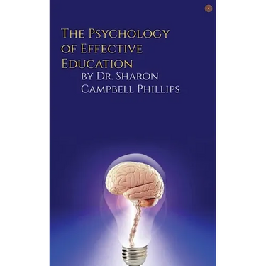 The Psychology of Effective Education: Education and Learning