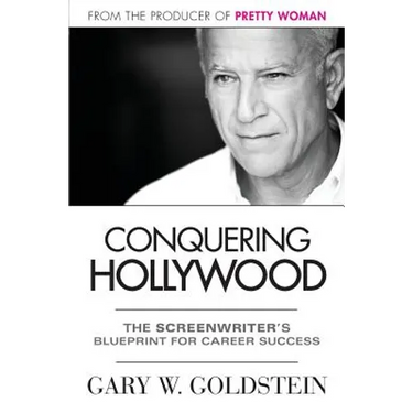 Conquering Hollywood: The Screenwriter's Blueprint for Career Success
