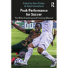 Peak Performance for Soccer: The Elite Coaching and Training Manual